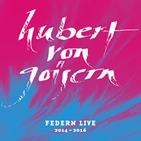Hubert von Goisern - Federn Live 2014-2016