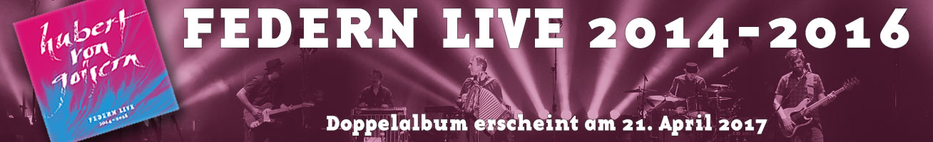 Hubert von Goisern - Federn Live